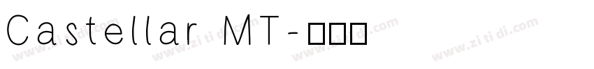 Castellar MT字体转换